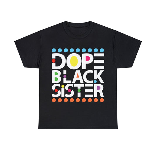 Dope Black Sister Tee, Black