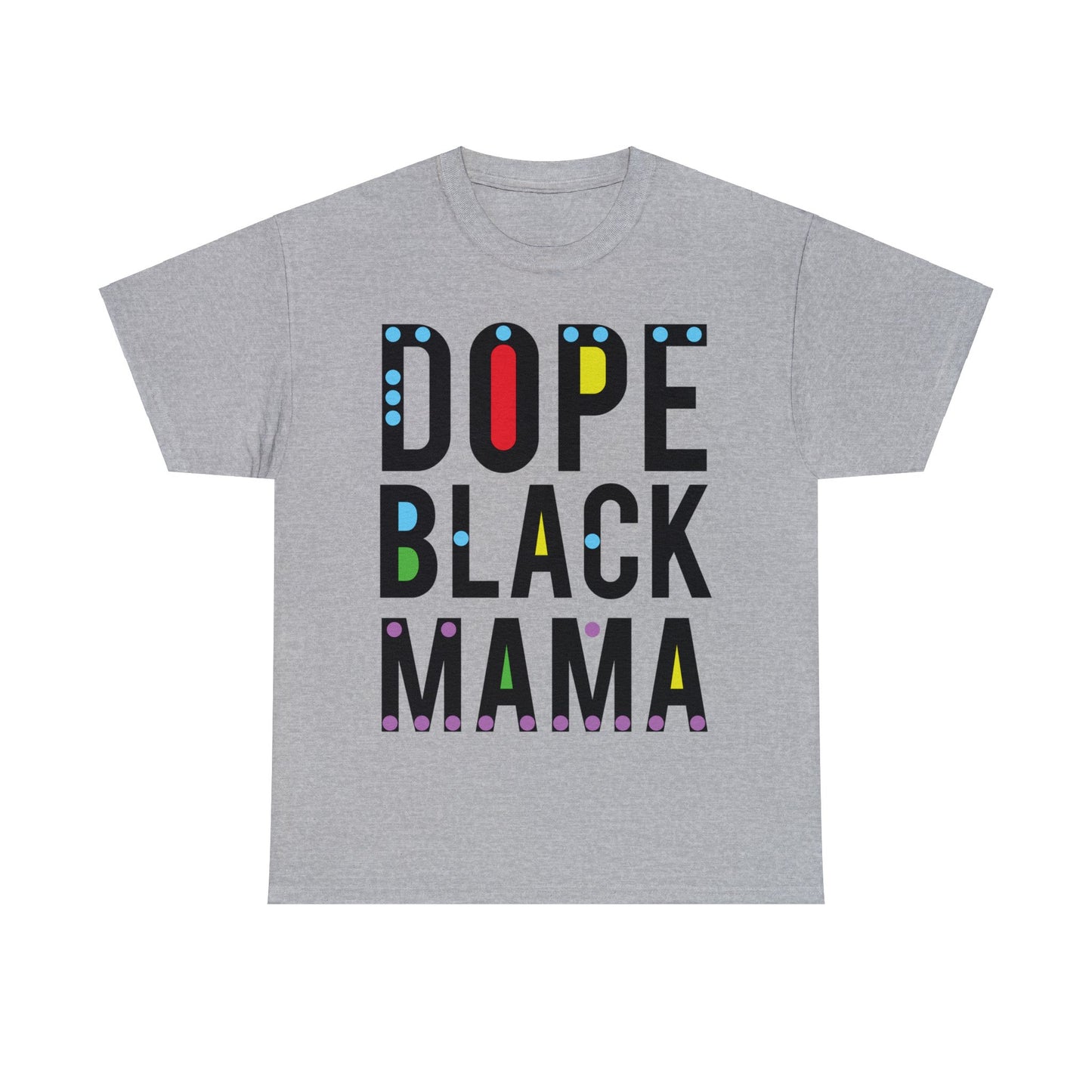 Dope Black Mama Tee