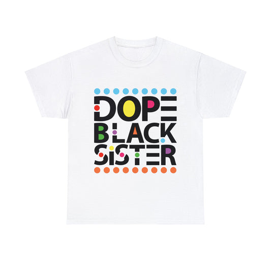 Dope Black Sister Tee