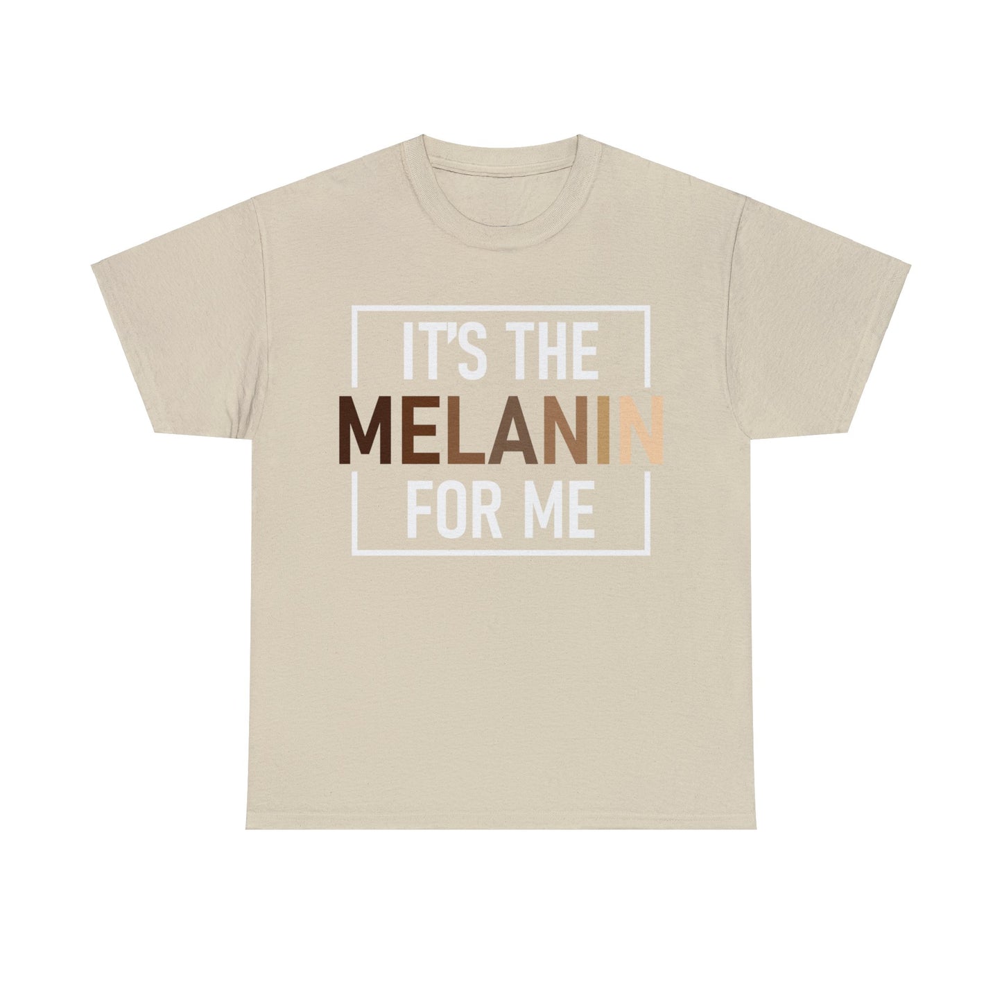 It's The Melanin For Me Tee